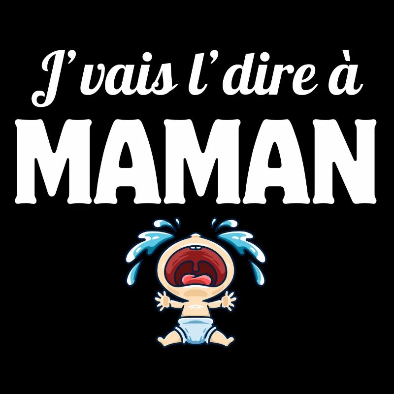 J'vais l'dire à maman, enfant, mère