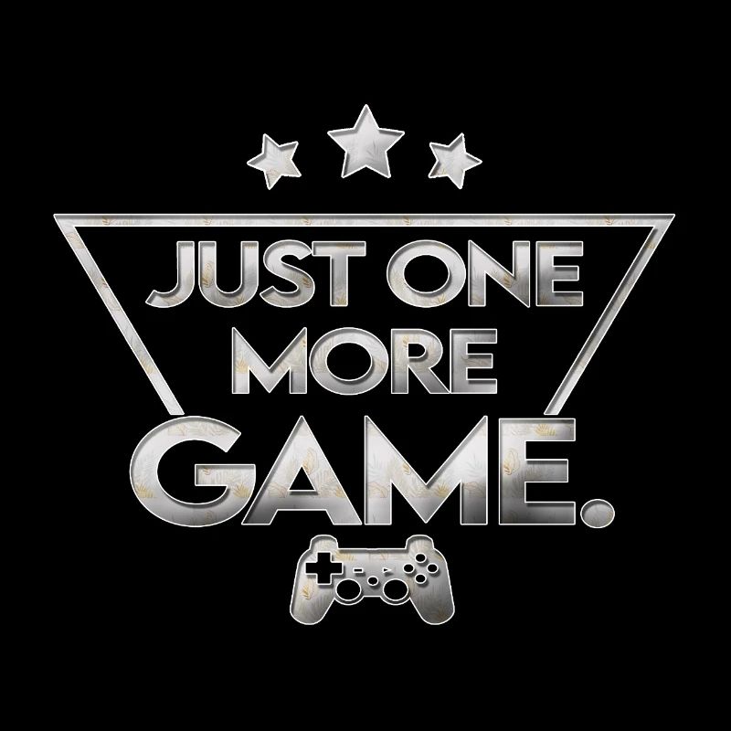 Just_one_more_game_ _silber_muster_
