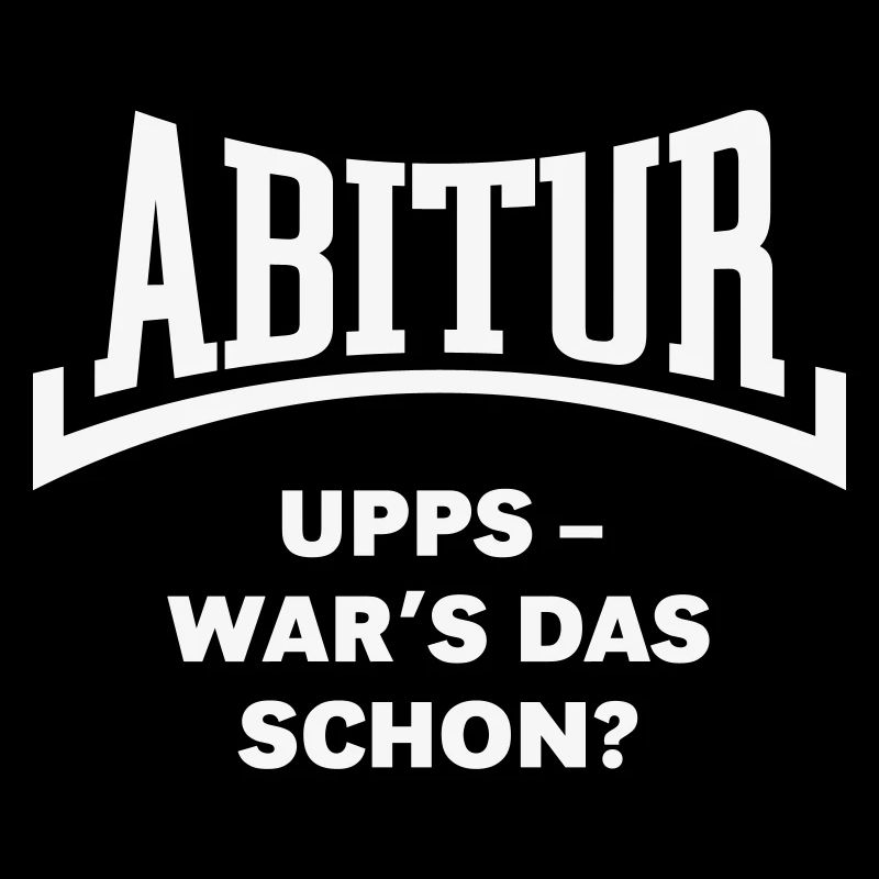 Abitur: Upps – War’s Das Schon? (Konkav / White)