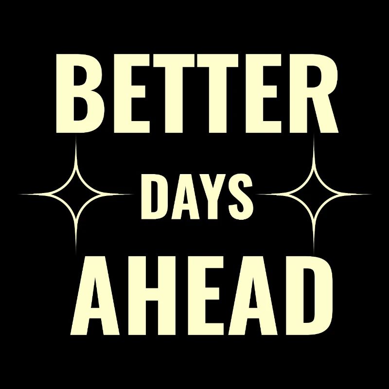 Better Days Ahead Premium Minimale Motivationseffekte