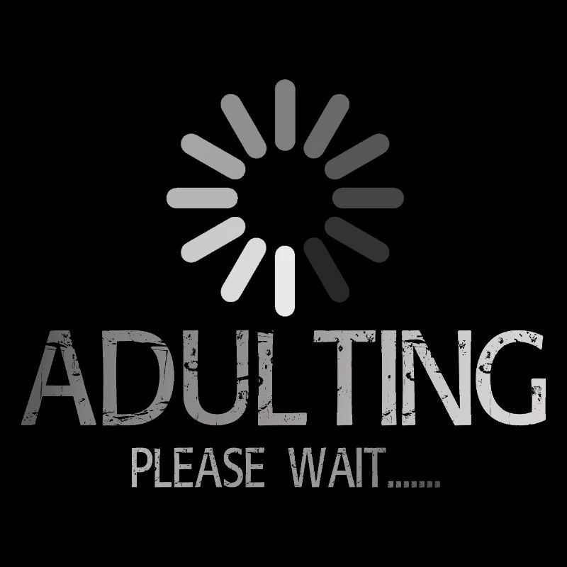 Adulting Loading Please Wait - Funny 18th Birthday