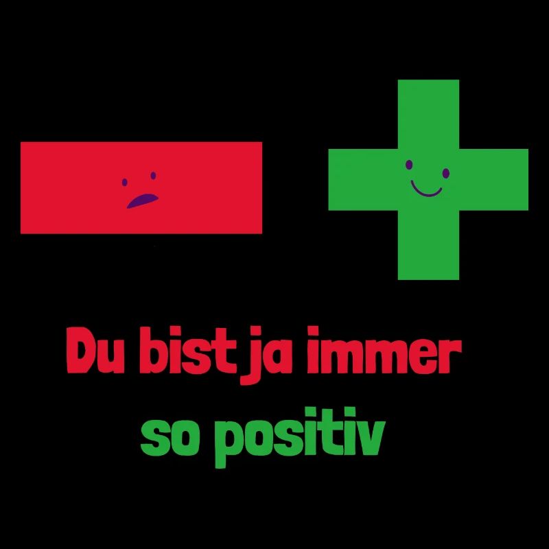 Du bist ja immer so positiv: Mathematische Denkwei