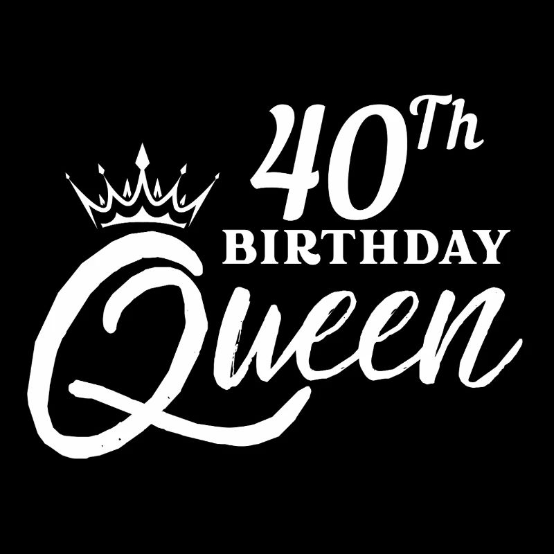 40th birtday queen
