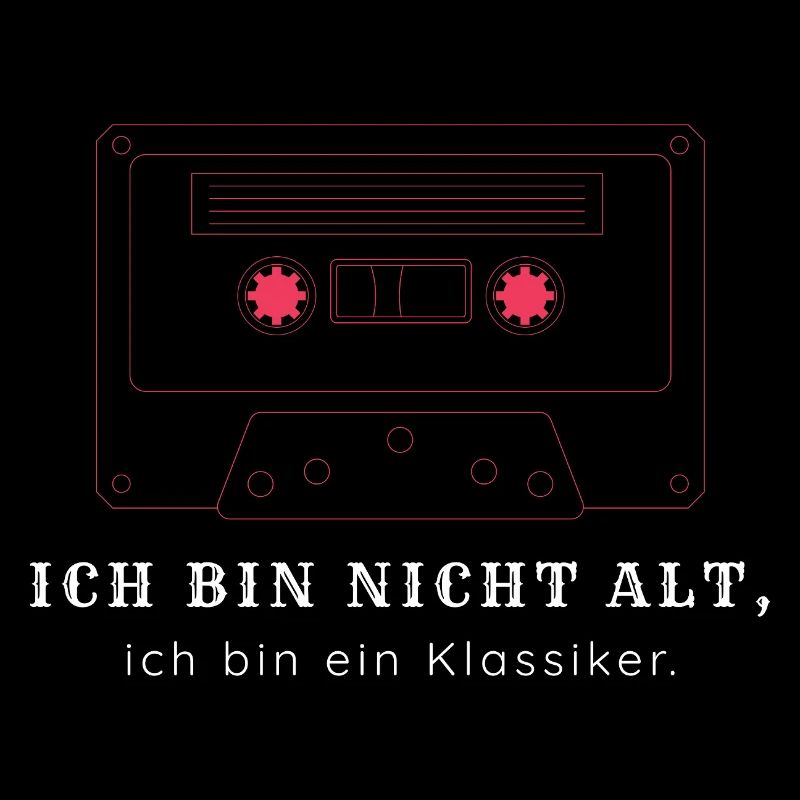 Ich bin nicht alt ich bin ein Klassiker - Vintage 