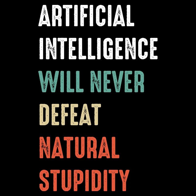 Funny Artificial Intelligence Machine Learning AI