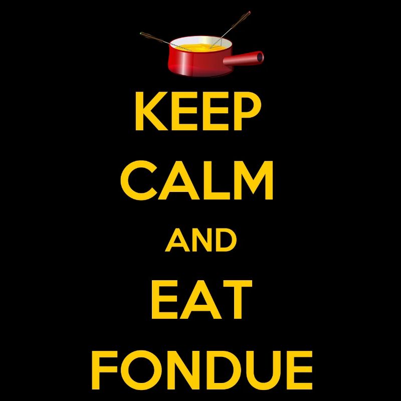 KEEP CALM AND EAT FONDUE Geschenk Käse Schweiz