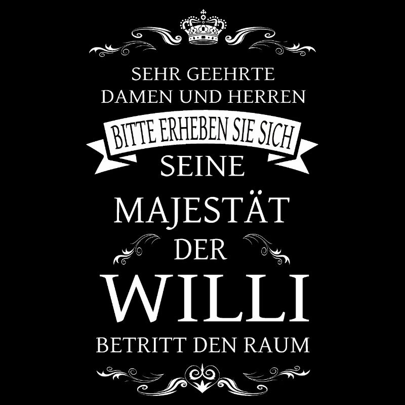 Sa Majesté Willi entre dans la pièce