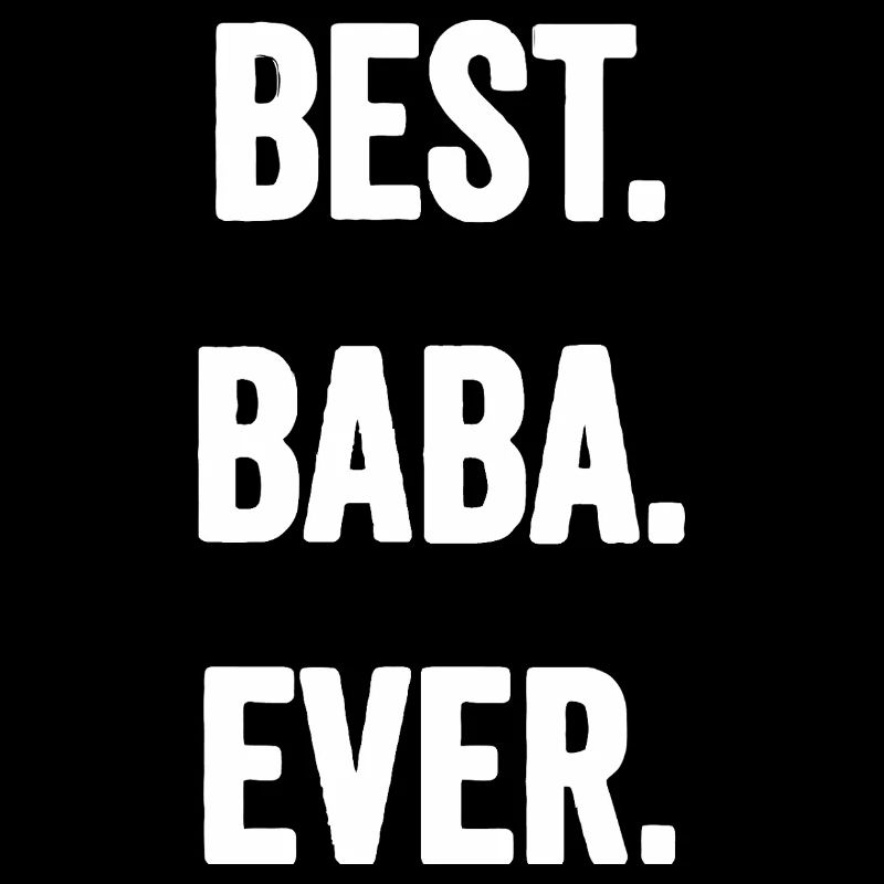 Best Baba Ever Bold