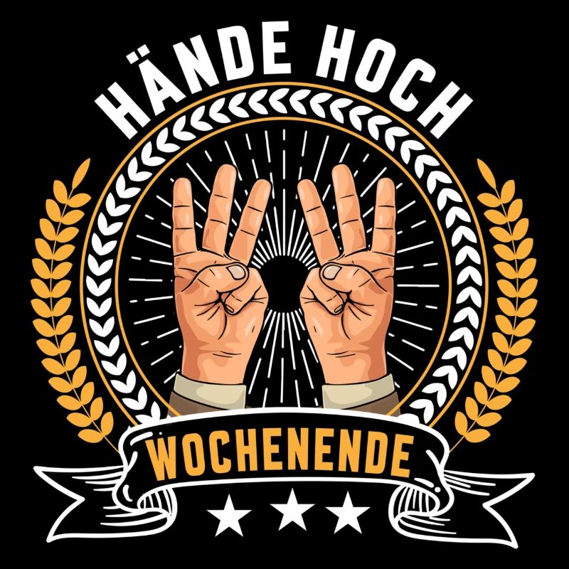 Hände hoch Wochenende