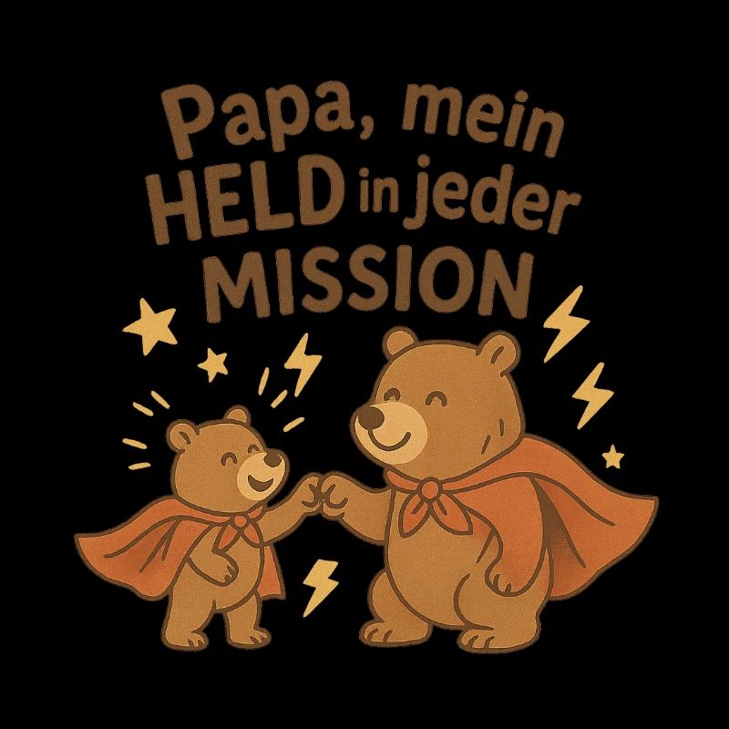 Papa, mein Held in jeder Mission