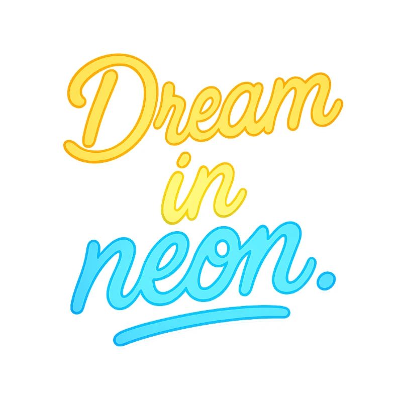 Dream in neon light