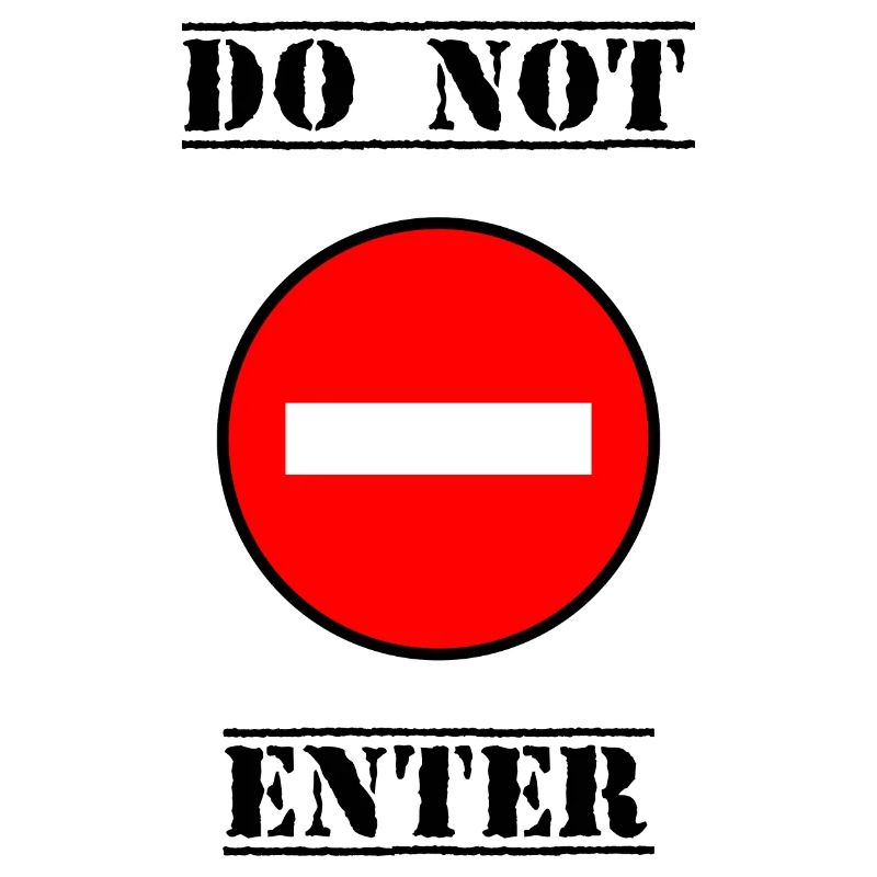 INTERDIT. DO NOT ENTER. PANNEAU. DANGER
