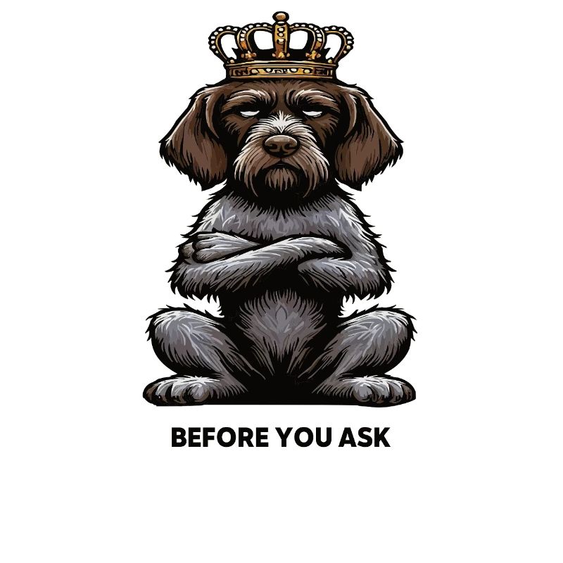 Before You Ask Deutsch Drahthaar Drahthaarhalter