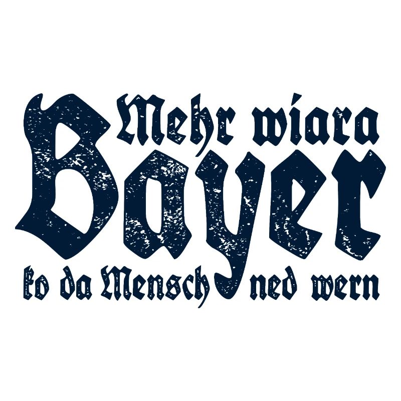 Man cannot become more than a Bavarian