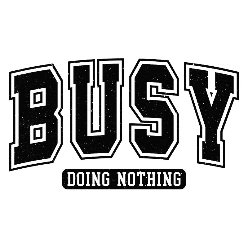 Busy: Doing Nothing Motivation Introvert