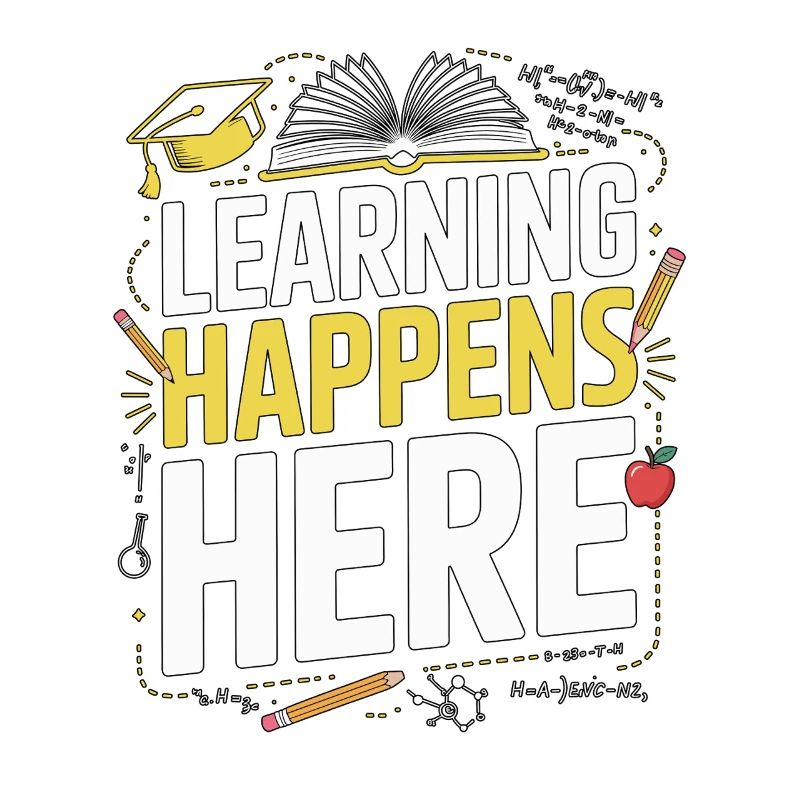 High School Teacher Learning Happens Here Teaching