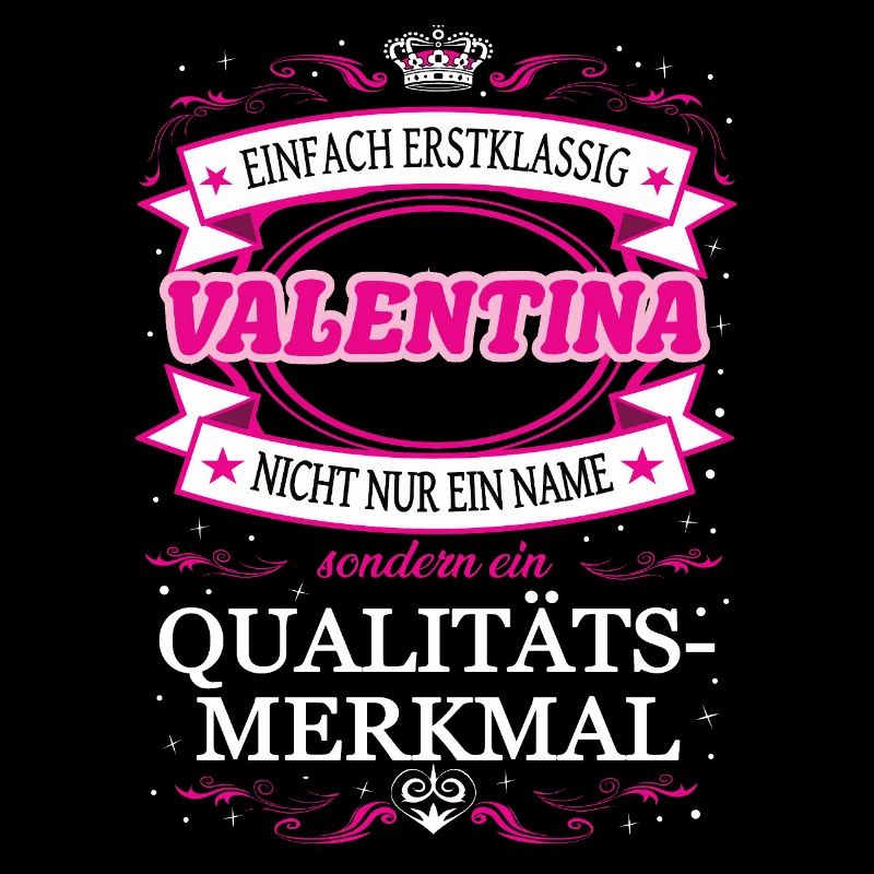 Qualitätsmerkmal Valentina einfach Erstklassig