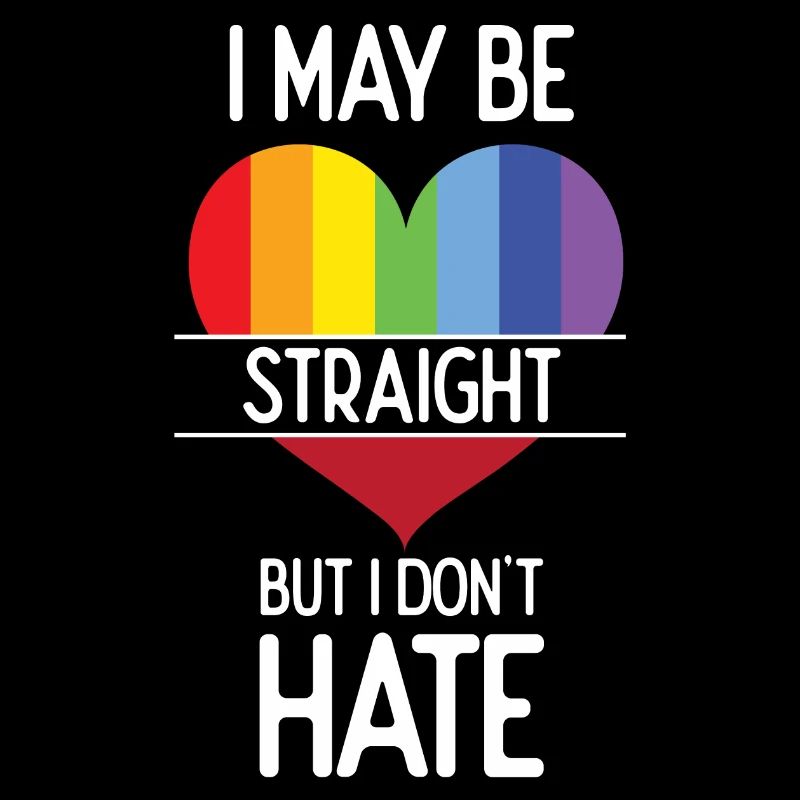 Pride Month - I May Be Straight But I Don't Hate