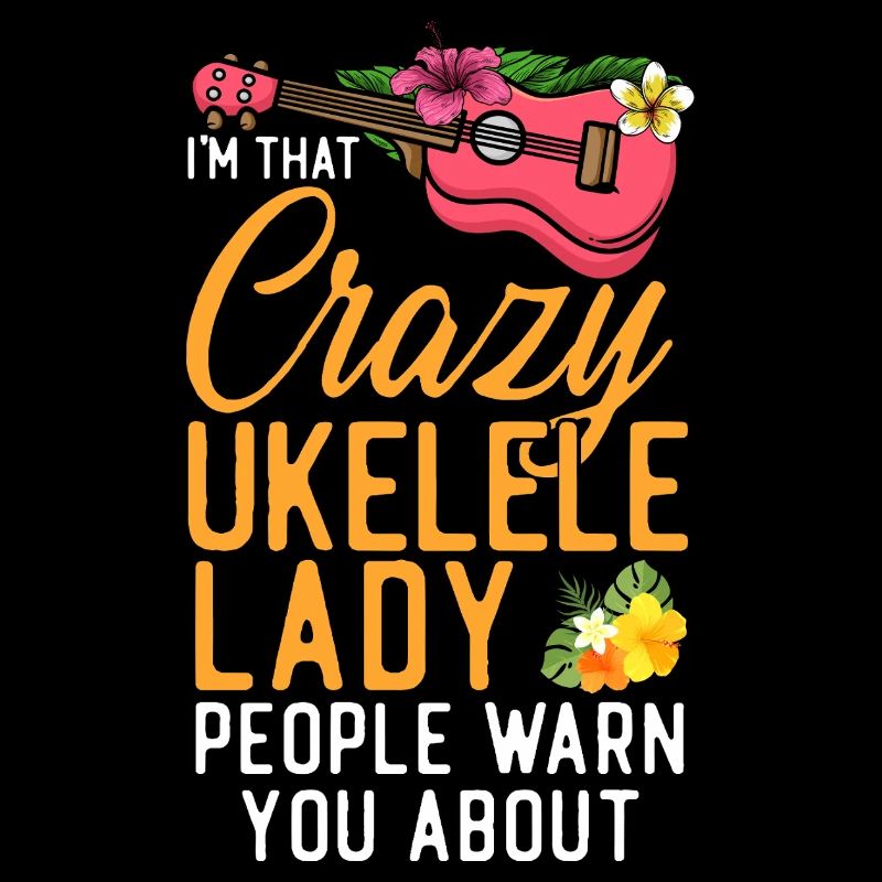 Hawaiian Ukulele Uke I'm That