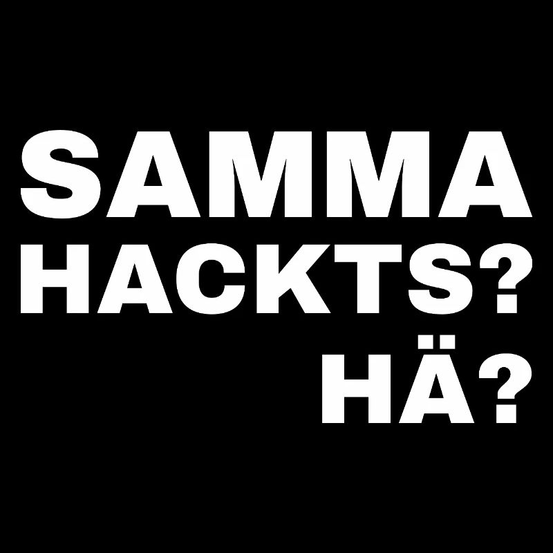 samma hacks hä