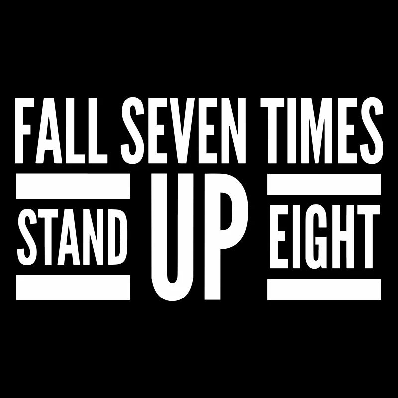 Fall Seven Stand Eight Quote White