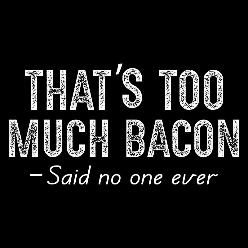 C’est trop de bacon