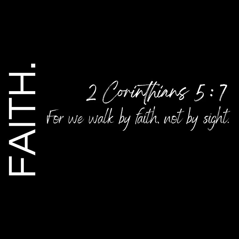 Foi - 2 Corinthiens 5:7 Conception chrétienne
