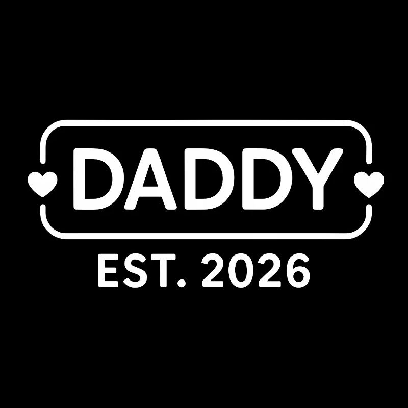 DADDY 2026 Stolzer werdender Vater