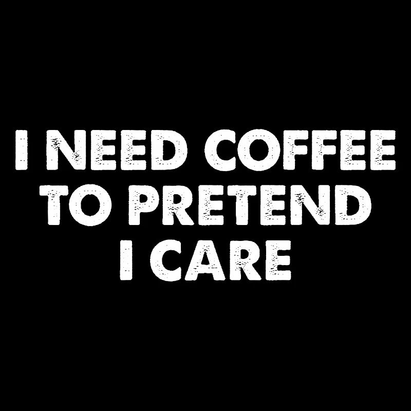 Coffee Meme Typography Saying
