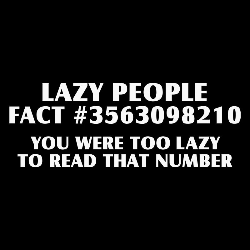 Lazy? All the same! Funny Lazy Nerd Saying Shirt