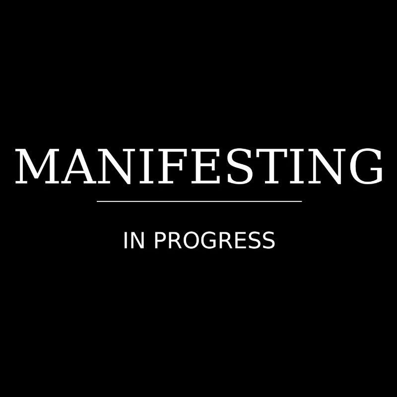 Manifesting - in progress
