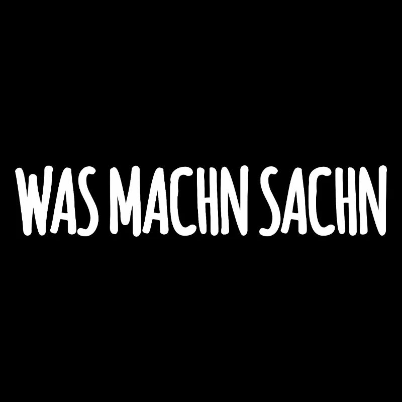 Was Machen Sachen