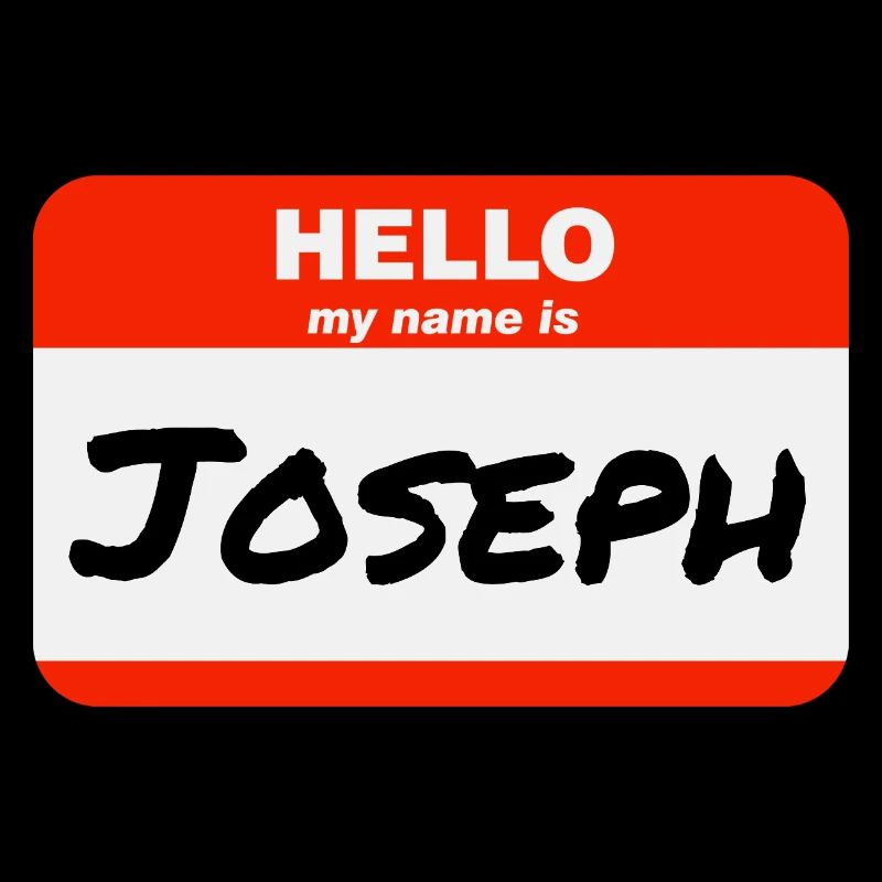 Hello My Name Is Joseph Label Name Tag