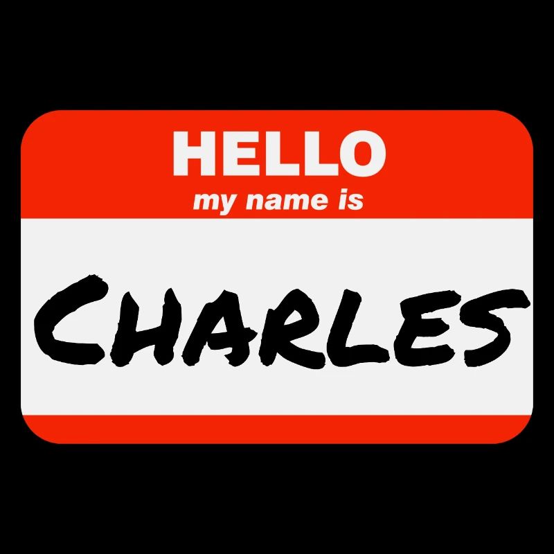 Hello My Name Is Charles Label Name Tag