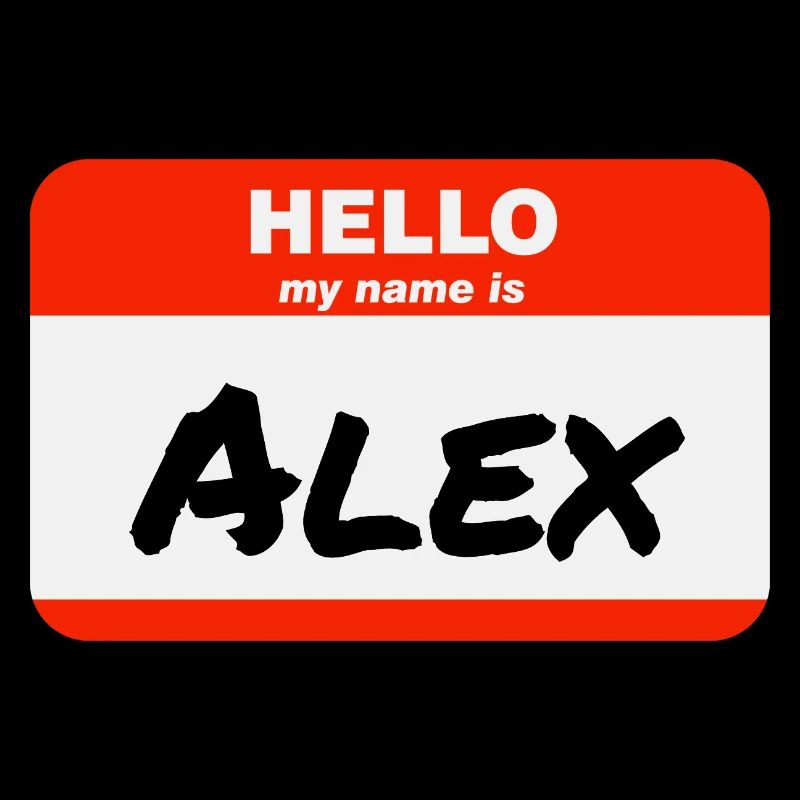 Hello My Name Is Alex Label Name Tag