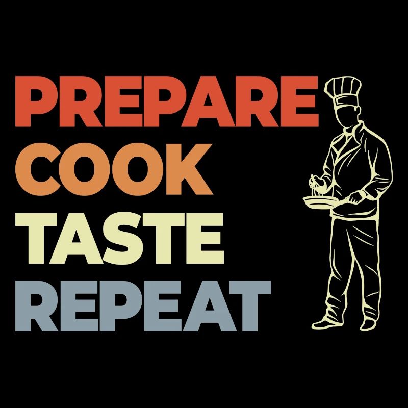 Préparer Cuire Goûter Répéter