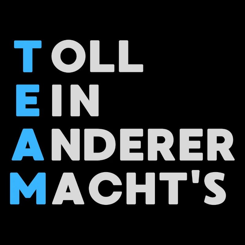 TEAM Toll Ein Anderer Macht`s