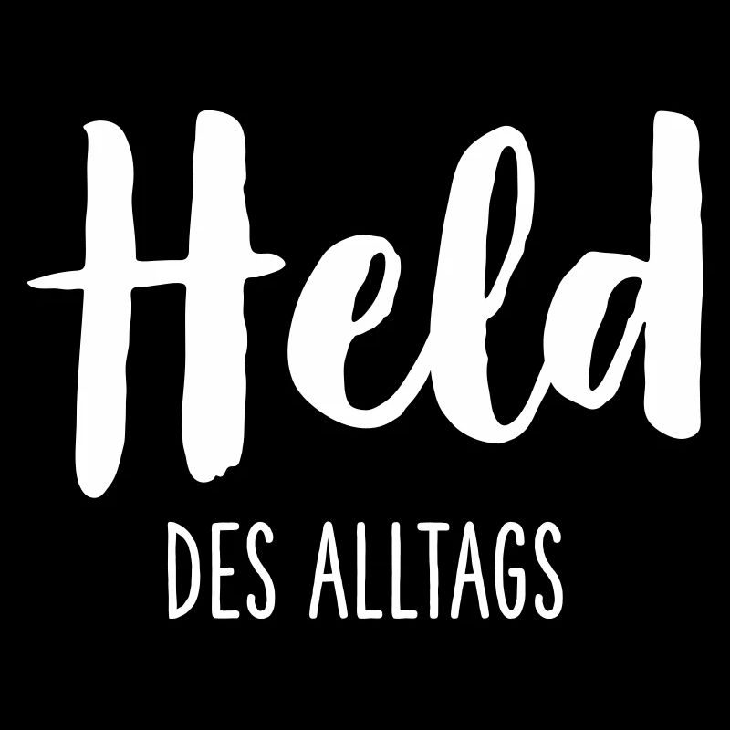 Held des Alltags – Starkes Statement Textdesign