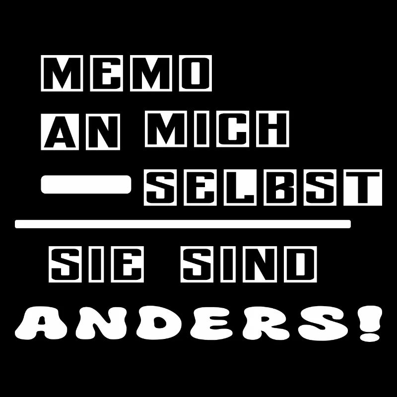 Sie sind anders !