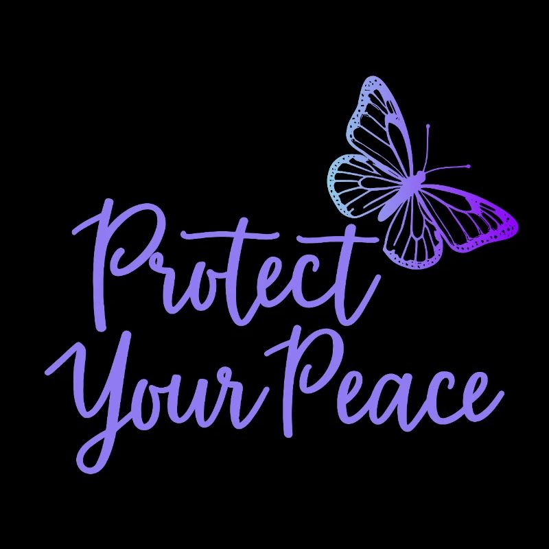 Protect Your Peace Butterfly Inner Peace
