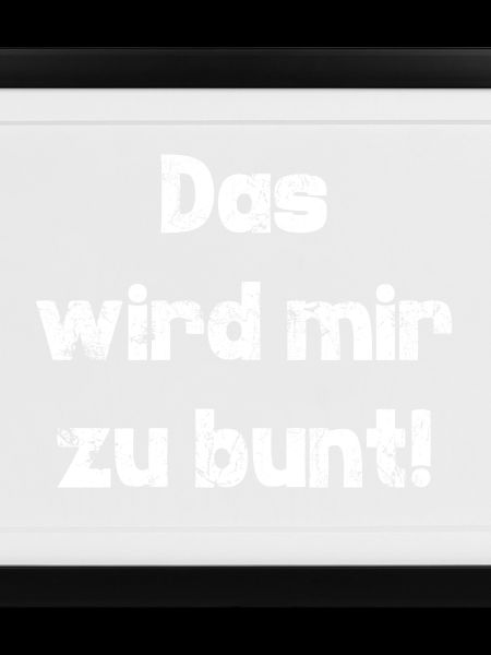 zu bunt