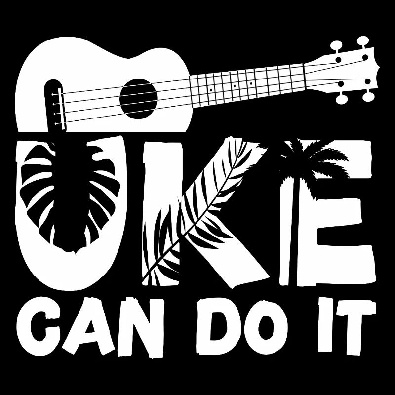 Hawaiian Ukulele Uke Uke Can Do It