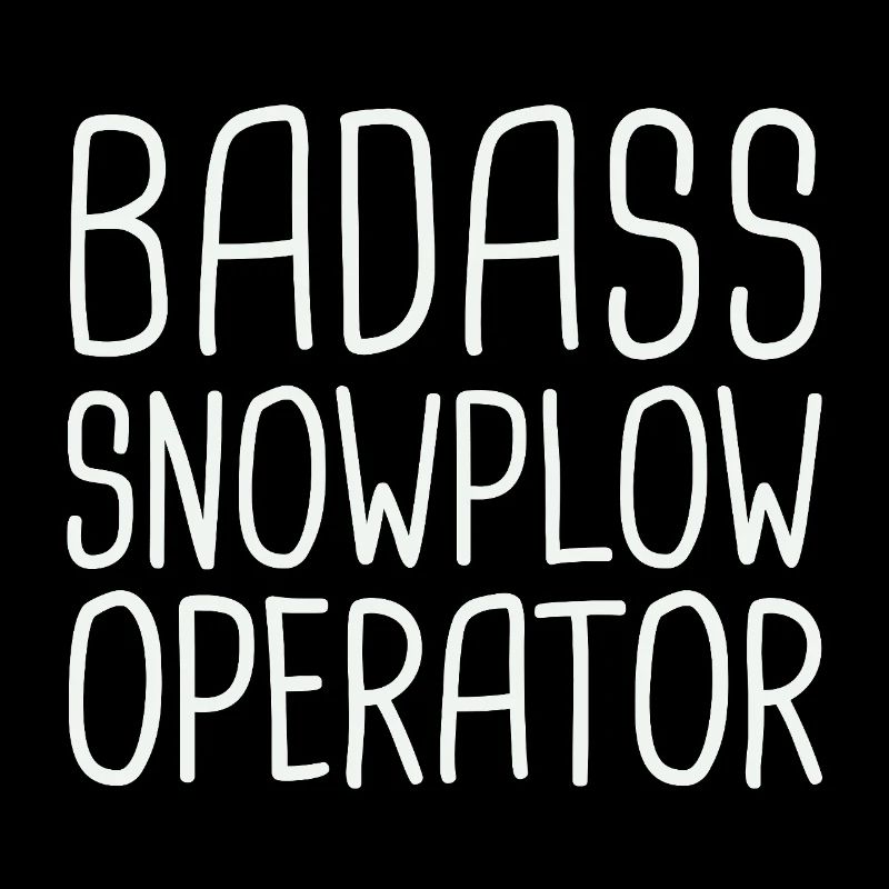 Snowplow Operator Badass Schneepflugfahrer