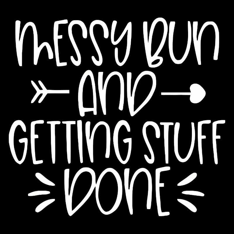 Messy Run and Getting Stuff Done Quote