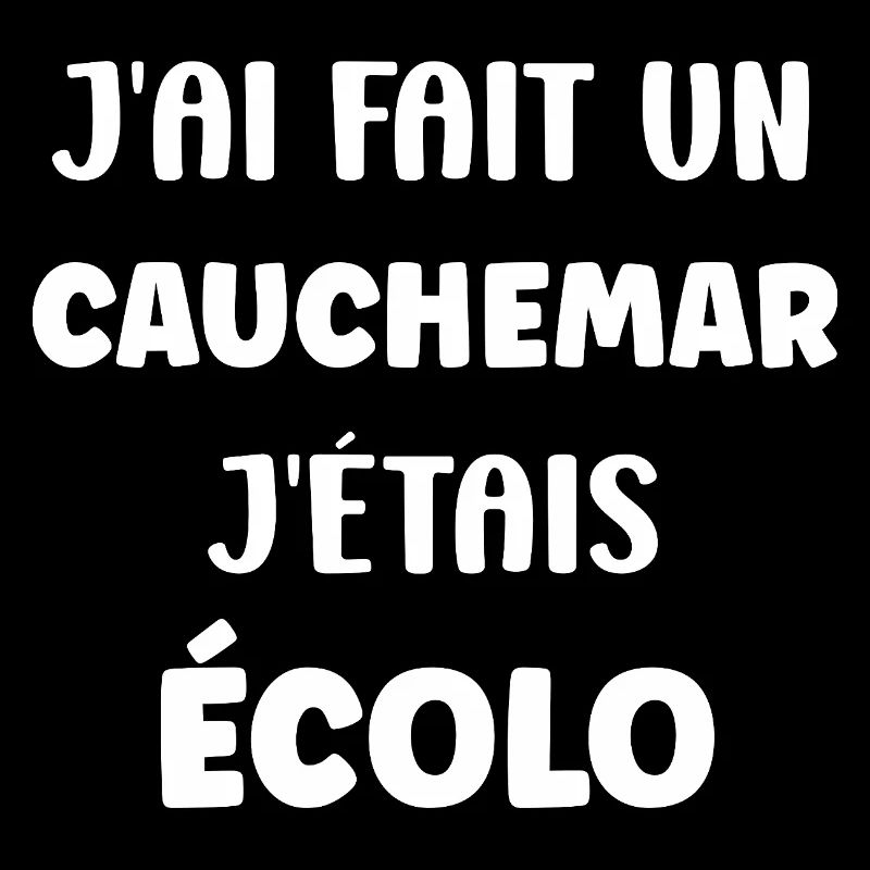 I had my ecological nightmare