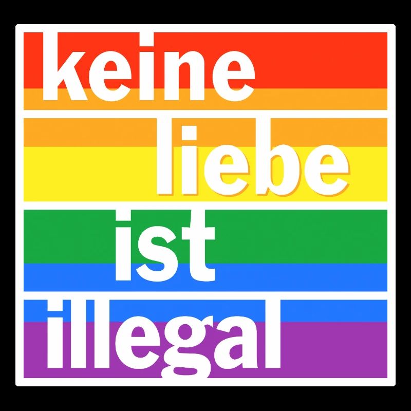 Keine Liebe ist illegal
