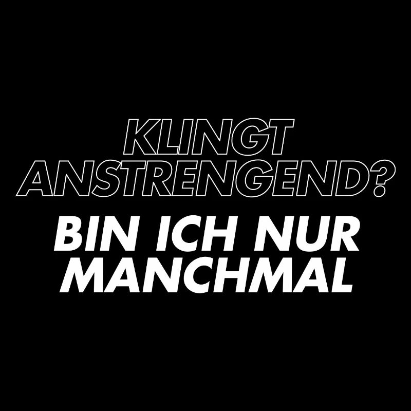 Klingt Anstrengend? 