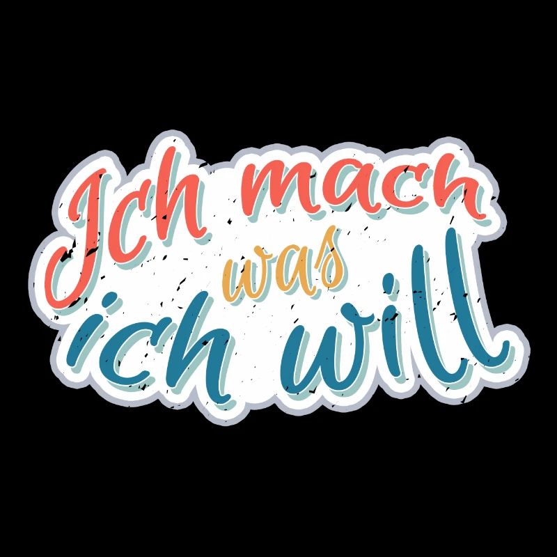 Ich mach was Ich will
