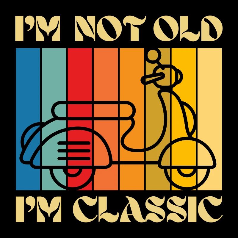 I’m Not Old, I’m Classic – Retro Scooter