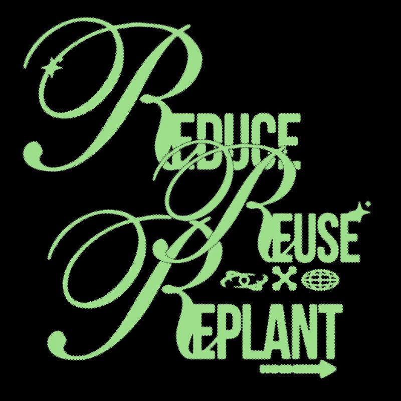 Message écologique – Réduire, Réutiliser, Replanter